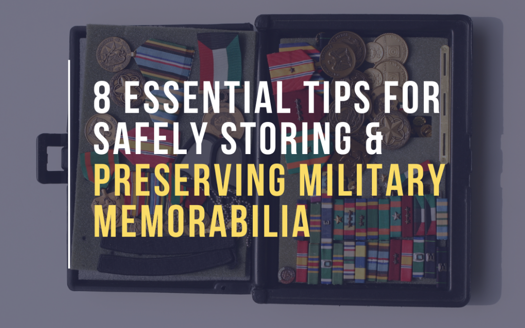 8 Essential Tips for Safely Storing and Preserving Military Memorabilia